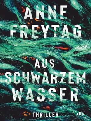 cover image of Aus schwarzem Wasser